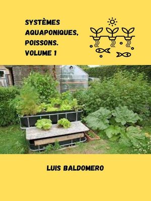 cover image of Systèmes aquaponiques, poissons. Volume 1